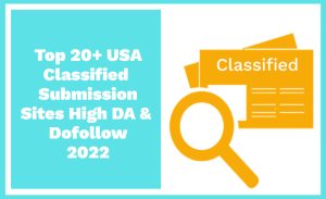 Read more about the article Top 20+ USA Classified Submission Sites High DA & Dofollow 2024